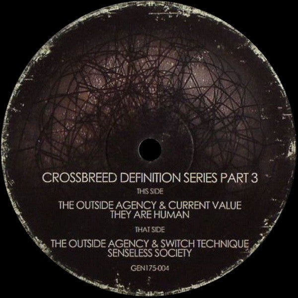 The Outside Agency / Current Value / Switch Technique : Crossbreed Definition Series Part 3 (12")