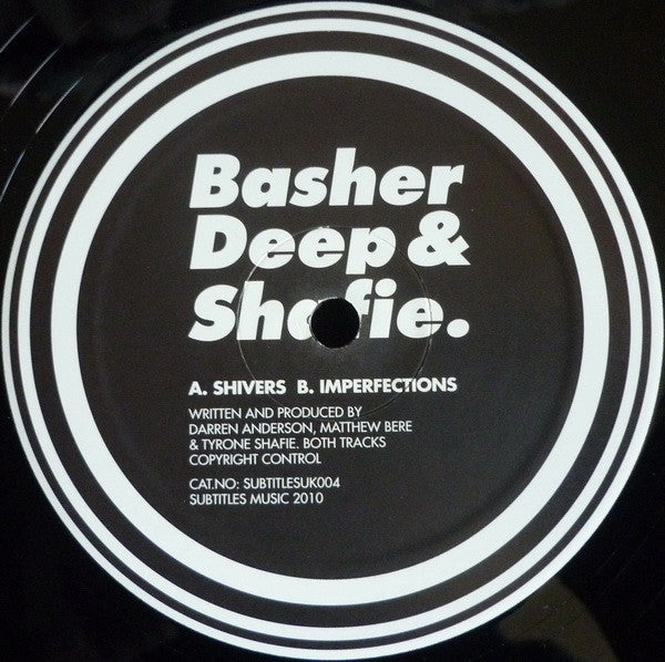Basher, Deep & Shafie : Shivers / Imperfections (12")