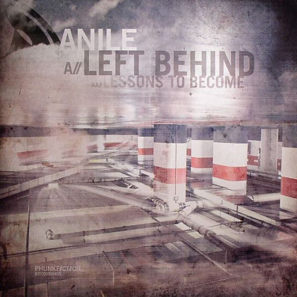 Anile : Left Behind / Lessons To Become (12")