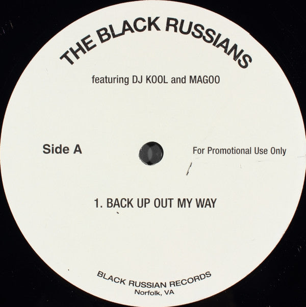 The Black Russians : Back Up Out My Way / Bounce / What Cha Feel (12", Promo)