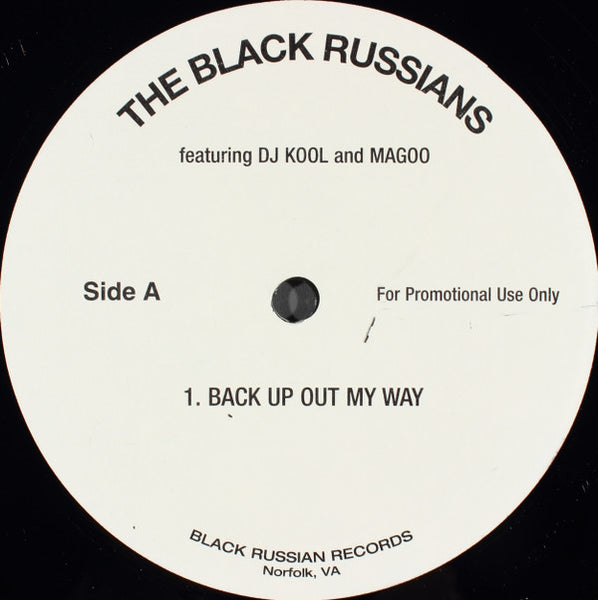 The Black Russians : Back Up Out My Way / Bounce / What Cha Feel (12", Promo)