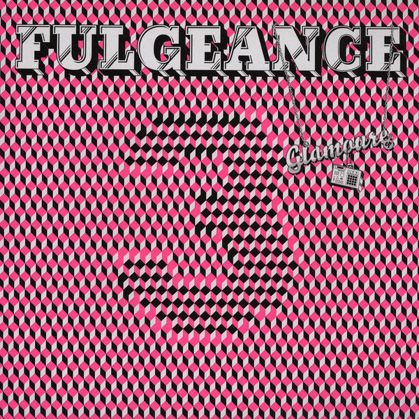 Fulgeance : Glamoure EP (12", EP)