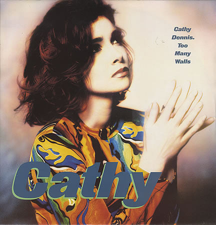 Cathy Dennis : Too Many Walls (12")