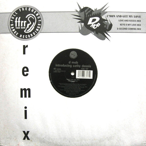 D Mob Introducing Cathy Dennis : C'Mon And Get My Love (Remix) (12")