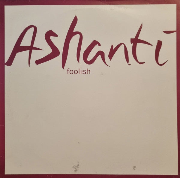 Ashanti : Foolish (12", Promo)