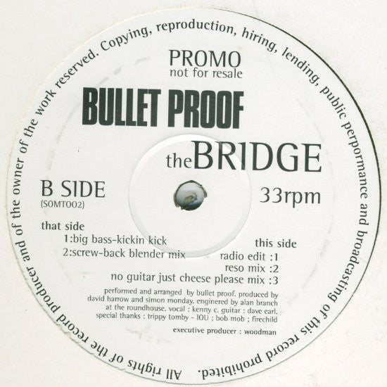 Bulletproof (19) : The Bridge (12", Promo)