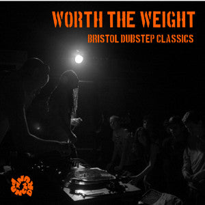 Various : Worth The Weight:  Bristol Dubstep Classics (2xCD, Comp)