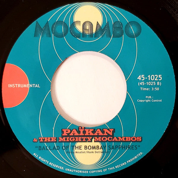 Païkan & The Sadhus / Païkan & The Mighty Mocambos : Ananda The Great / Ballad Of The Bombay Sapphires (7")
