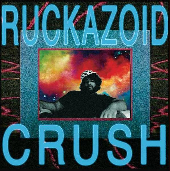 Ruckazoid : Crush (12")