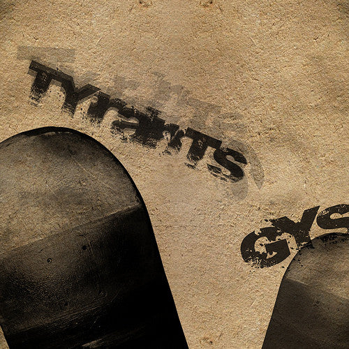 GYS : Tyrants (12", Ltd)