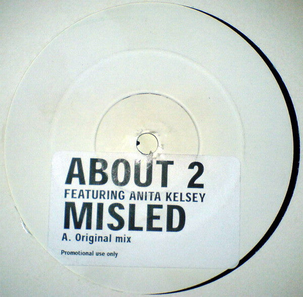 About 2 Featuring Anita Kelsey : Misled (12", S/Sided, Promo, W/Lbl, Sti)