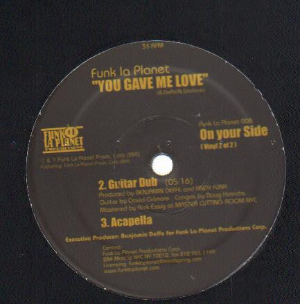 Funk La Planet : You Gave Me Love (12", 2 O)