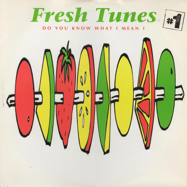Fresh Tunes : #1 - Do You Know What I Mean? (12")