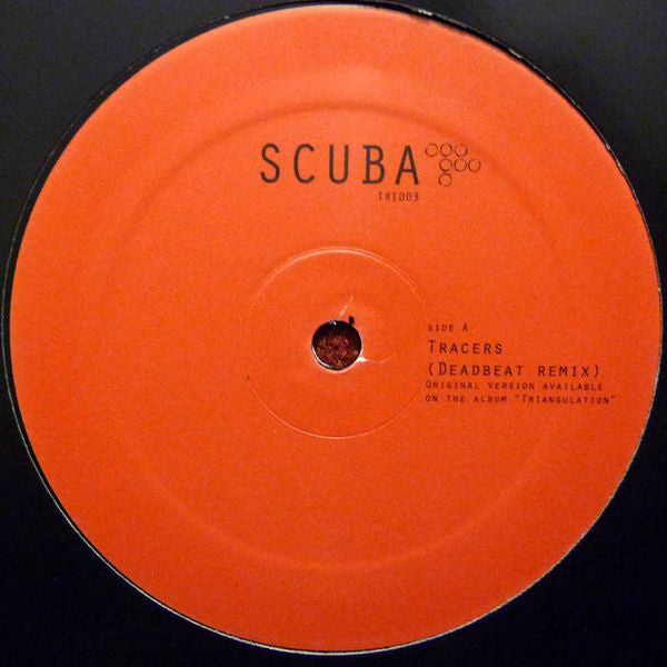 Scuba (4) : Tracers (Deadbeat Remix) / On Deck (Falty DL Remix) (12")