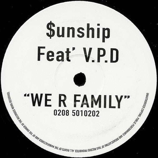 Sunship Feat' V.P.D. : We R Family (12")