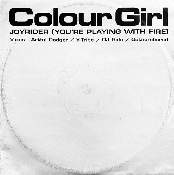 Colour Girl : Joyrider (You're Playing With Fire) (12")