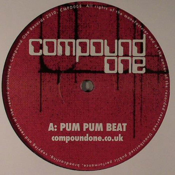 Compound One : Pum Pum Beat / Back Off (12")