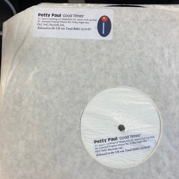 Petty Paul : Good Times (12", W/Lbl)