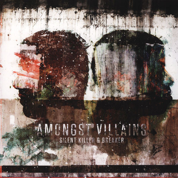 Silent Killer & Breaker : Amongst Villains (2x12")