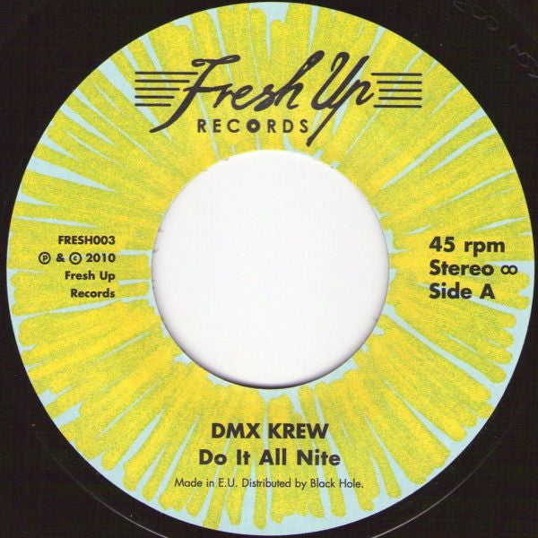 DMX Krew : Do It All Nite / Worm Hole (7")