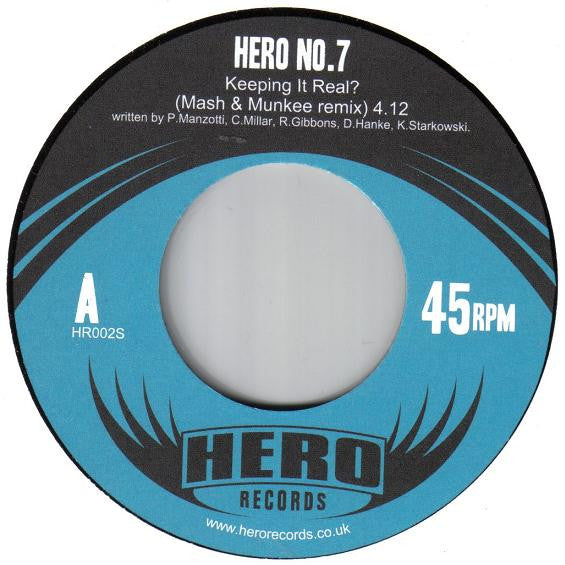 Hero No.7 Vs Mash & Munkee : Keeping It Real? (Mash & Munkee Remix) (7")