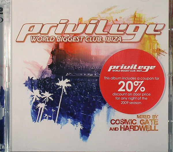 Cosmic Gate And Hardwell : Privilege - World Biggest Club. Ibiza (2xCD, Mixed)