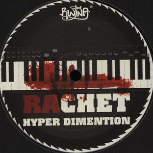Rachet : Hyper Dimention (12", EP)