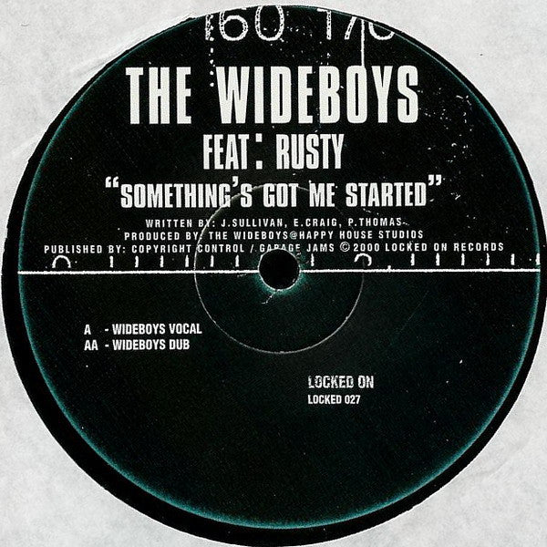 The Wideboys Feat: Rusty (2) : Something's Got Me Started (12")