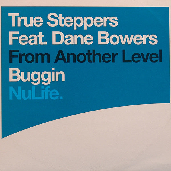 True Steppers Feat. Dane Bowers : Buggin (12")