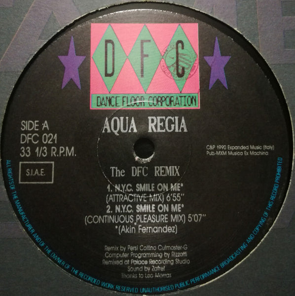 Aqua Regia : N.Y.C. Smile On Me (The DFC Remix) (12")