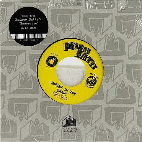 Prince Fatty : Insane In The Brain (7", Single)