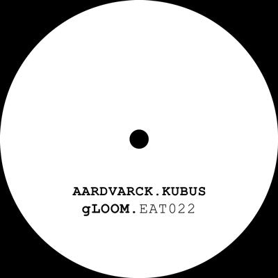 Aardvarck & Kubus (2) : Gloom (12", Ltd, W/Lbl)