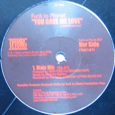 Funk La Planet : You Gave Me Love (12", 1 O)