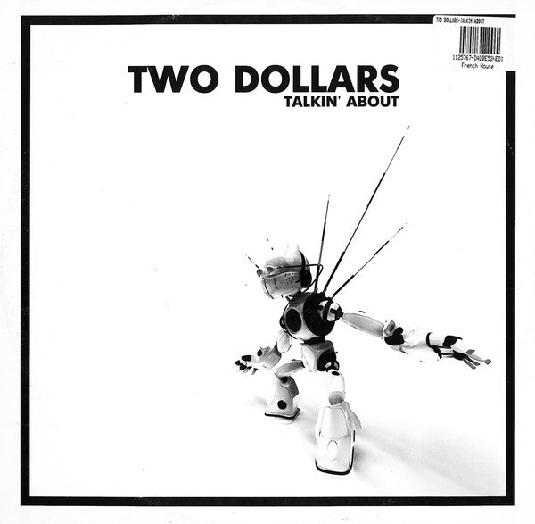 Two Dollars : Talkin' About (12")