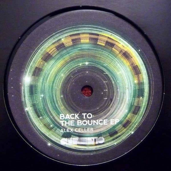 Alex Celler : Back To The Bounce EP (12", EP)