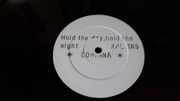 Loriana : Hold The Day, Hold The Night (12", Single, W/Lbl)
