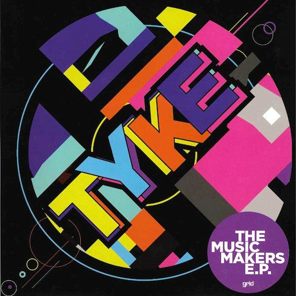 Tyke : The Music Makers EP (2x12")