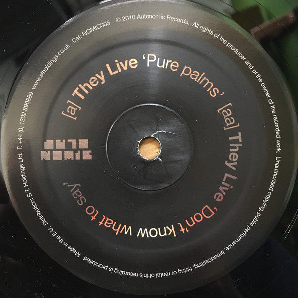 They Live (3) : Pure Palms / Don’t Know What To Say (12")