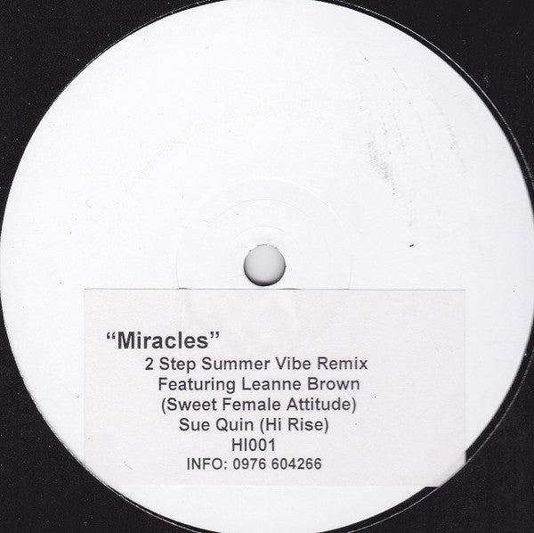Hi-Rise (2) : Miracles (2 Step Summer Vibe Remix) (12", S/Sided, W/Lbl, Sti)