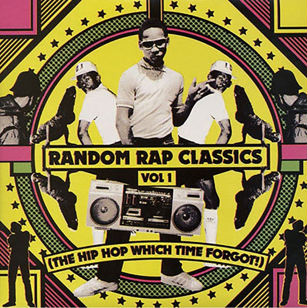 Various : Random Rap Classics Vol.1 (The Hip Hop Which Time Forgot!) (2xLP, Comp, Promo, Unofficial)