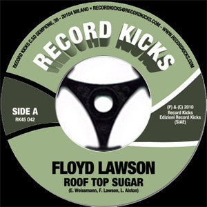 Floyd Lawson (2) : Roof Top Sugar / I Ain't Going Nowhere (7")