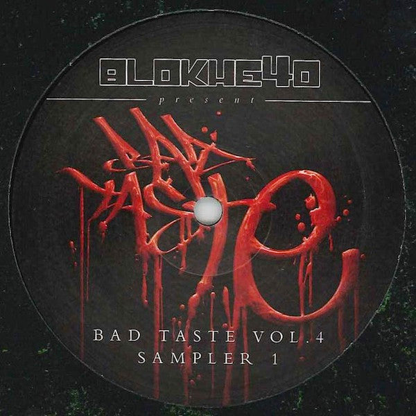 Blokhe4d : Bad Taste Vol.4 (Sampler 1) (12", Smplr)