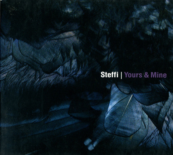Steffi (8) : Yours & Mine (CD, Album, Dig)