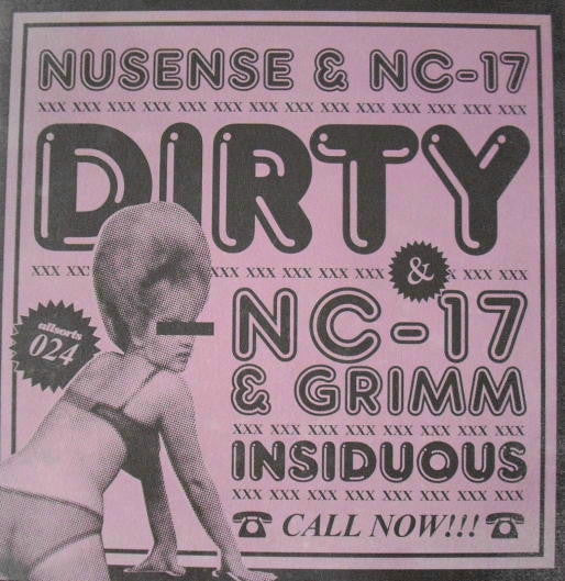 Nusense (3) & NC-17 / NC-17 & Grimm (9) : Dirty / Insidious (12", Promo)