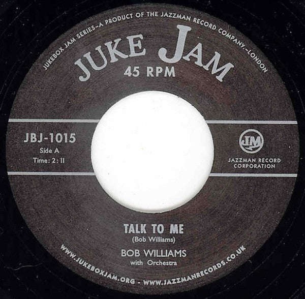 Bob Williams Orchestra : Talk To Me / My Goose Is Cooked (7", Single)