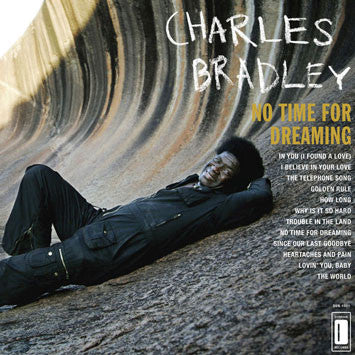 Charles Bradley Featuring The Sounds Of Menahan Street Band : No Time For Dreaming (CD, Album)