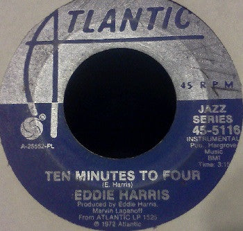 Eddie Harris : Ten Minutes To Four / Please Let Me Go (7", Single)