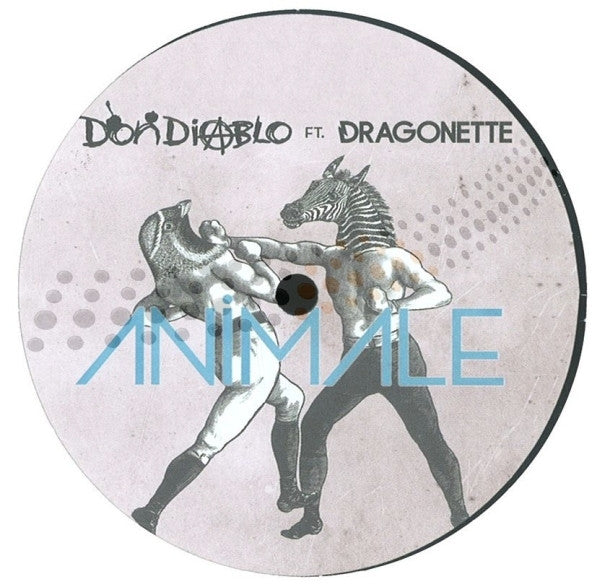 Don Diablo Ft. Dragonette : Animale Part 2 (12")