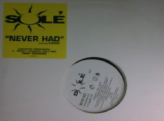 Solé : Never Had (12")