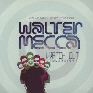 Walter Mecca : Watch Out (7")